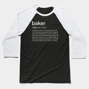 Baker definition Baseball T-Shirt